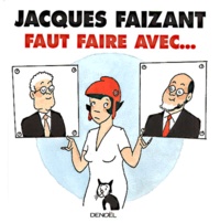 Jacques Faizant - Faut Faire Avec....