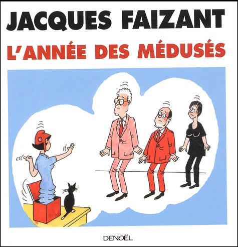 Jacques Faizant - L'Annee Des Meduses.