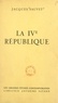 Jacques Fauvet - La IVe République.