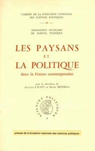 Les paysans et la politique dans la France contemporaine