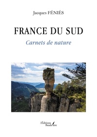 Jacques Féniès - France du sud - Carnets de nature.