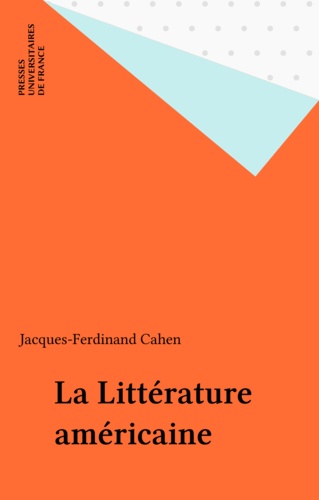 La Litterature Americaine. 11eme Edition