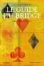 Jacques Ferran - Le guide du bridge.