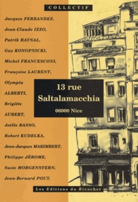 Jacques Ferrandez et Jean-Claude Izzo - 13, rue Saltalamacchia - 06000 Nice.
