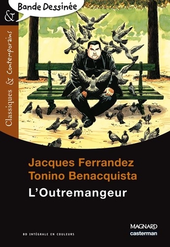 Jacques Ferrandez et Tonino Benacquista - L'Outremangeur.