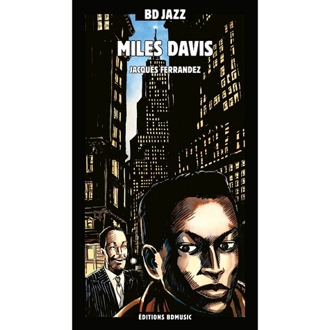 Jacques Ferrandez - Miles Davis.