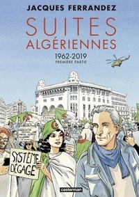 Jacques Ferrandez - Suites algériennes - 1962-2019.