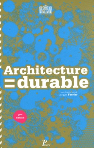 Jacques Ferrier - Architecture = durable - 30 architectes, 30 projets en Ile-de-France.