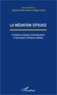 Jacques Fischer-Lokou et Peggy Larrieu - La médiation efficace - Evolutions juridiques contemporaines et techniques d'influence inédites.