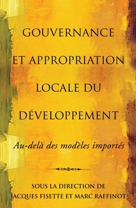 Jacques Fisette et Marc Raffinot - Études en développement intern  : Gouvernance et appropriation locale du développement - Au-delà des modèles importés.