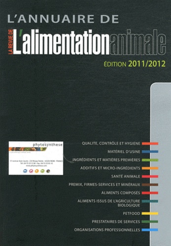 Jacques Fitamant - L'annuaire de l'alimentation animale 2011-2012.