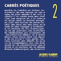  Jacques Flament Editions - Carrés poétiques Tome 2 : .