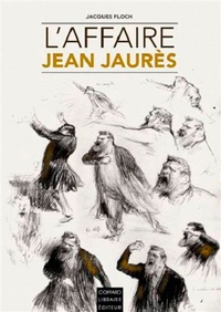Jacques Floch - L'affaire Jean Jaurès.