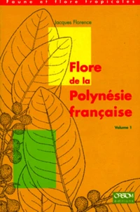 FLORE DE LA POLYNESIE FRANCAISE.