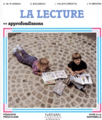 Jacques Florentin et Jacques Plasman - La Lecture. Tome 2, Approfondissons.