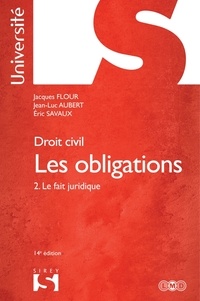 Jacques Flour et Jean-Luc Aubert - Les obligations - Tome 2, Le fait juridique.