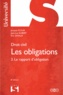Jacques Flour et Jean-Luc Aubert - Les obligations - Tome 3, Le rapport d'obligation.