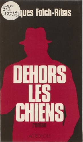 " Dehors, les chiens "