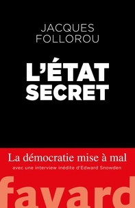 Jacques Follorou - L'État secret.