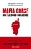Mafia Corse. Une île sous influence - Occasion