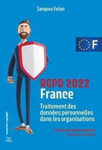 Jacques Folon - RGPD France - Traitement des données personnelles dans les organisations.