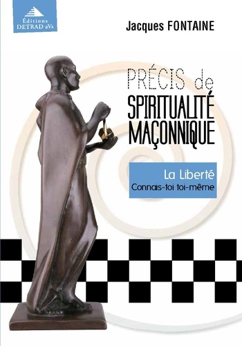 Précis de spiritualité maconnique. Coffret 5 volumes : La Liberté ; La Vérité ; La Fraternité ; L'Unité ; L'Identité
