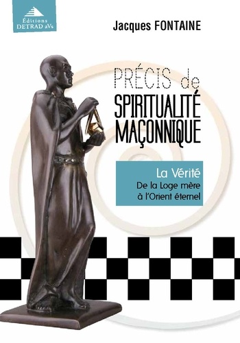 Précis de spiritualité maconnique. Coffret 5 volumes : La Liberté ; La Vérité ; La Fraternité ; L'Unité ; L'Identité