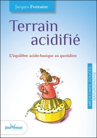 Jacques Fontaine - Terrain acidifié - L'équilibre acido-basique au quotidien.