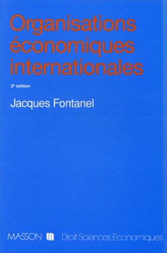 Organisations Economiques Internationales. 2eme Edition