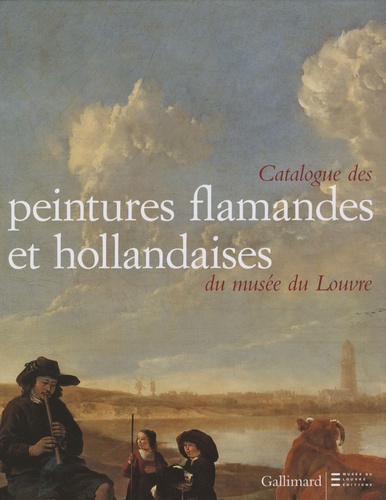 Jacques Foucart - Catalogue des peintures flamandes et hollandaises du musée du Louvre.
