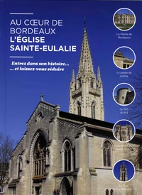 Au coeur de Bordeaux, l'église Sainte-Eulalie
