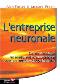 Jacques Fradin et Alan Fustec - L'Entreprise Neuronale.