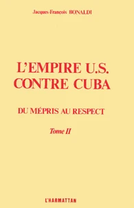 L'empire US contre Cuba
