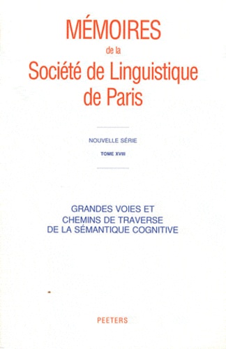 Jacques François - Grandes voies et chemins de traverse de la sémantique cognitive.