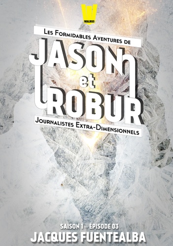 Jason et Robur #3 - L'Abominable Homme des Neiges !