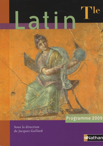 Jacques Gaillard - Latin Tle - Programme 2009.