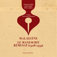 Jacques Galas et Jean Gallian - Malaucène, le manuscrit remusat (1328-1333).