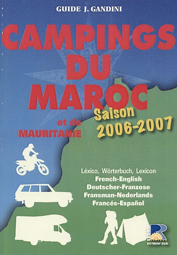 Jacques Gandini et Emile Verhooste - Campings du Maroc et de Mauritanie - Guide critique.