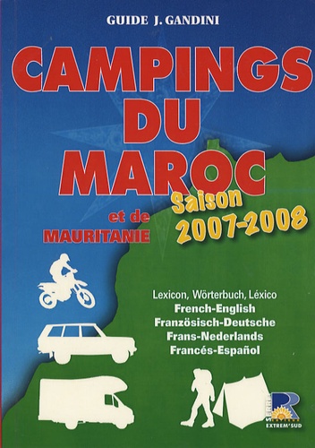 Jacques Gandini et Emile Verhooste - Campings du Maroc et de Mauritanie - Saison 2007-2008.