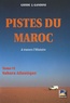 Jacques Gandini - Pistes du Maroc à travers l'Histoire - Tome 6, Le Sahara Atlantique.