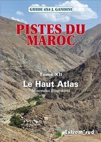 Jacques Gandini - Pistes du Maroc - Tome 12, Le Haut-Atlas central.