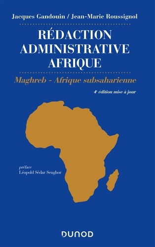 Rédaction administrative Afrique. Maghreb, Afrique Subsaharienne 4e édition actualisée