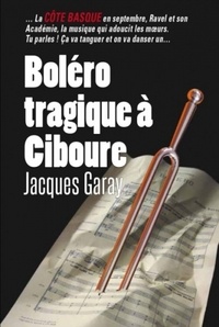 Jacques Garay - Boléro tragique à Ciboure.