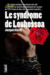 Jacques Garay - Le syndrome de Louhossoa.