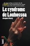 Jacques Garay - Le syndrome de Louhossoa.