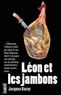 Jacques Garay - Léon et les jambons.