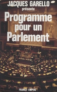 Jacques Garello - Programme pour un parlement.
