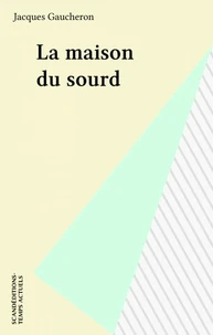 La Maison du sourd