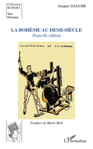 Jacques Gaulme - La bohème au demi-siècle.