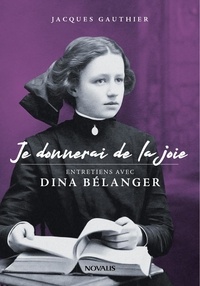 Google book pdf download Je donnerai de la joie  - Entretiens avec Dina Bélanger